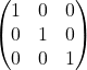 \begin{equation*}\begin{pmatrix} 1 & 0 & 0 \\ 0 & 1 & 0 \\ 0 & 0 & 1 \end{pmatrix} \end{equation*}