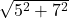 Rendered by QuickLaTeX.com \sqrt{5^2+7^2}