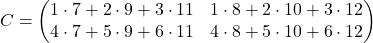 \[ C = \begin{pmatrix} 1 \cdot 7 + 2 \cdot 9 + 3 \cdot 11 & 1 \cdot 8 + 2 \cdot 10 + 3 \cdot 12 \\ 4 \cdot 7 + 5 \cdot 9 + 6 \cdot 11 & 4 \cdot 8 + 5 \cdot 10 + 6 \cdot 12 \end{pmatrix} \]